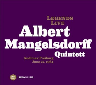 Legends Live: Albert Mangelsdorff Quintett