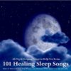 101 Healing Sleep Songs: Music For Relaxation, Yoga, Deep Massage, Long Meditation At The Spa And New Age Spirituality