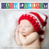Baby Lullaby: Baby Lullabies For Sleep Music, Relaxing Piano, Baby Sleep, Natural Sleep Aid & Newborn Baby Lullabies
