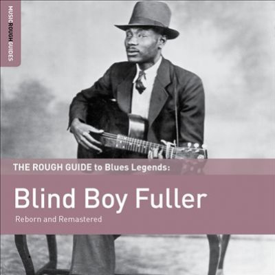 The Rough Guide To Blues Legends: Blind Boy Fuller