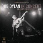 Bob Dylan In Concert: Brandeis University 1963