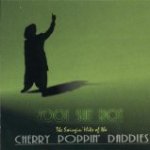 Zoot Suit Riot: The Swingin' Hit Of The Cherry Poppin' Daddies