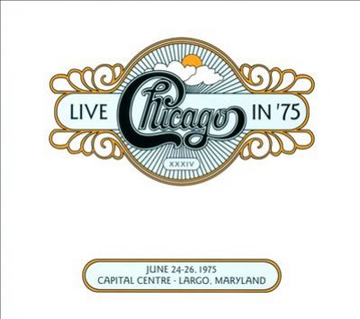 Chicago Xxxiv: Live In '75