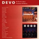 Oh No, It's Devo! / Freedom Of Choice