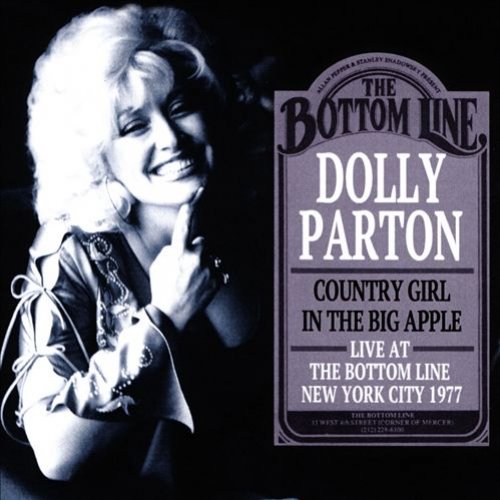 Country Girl In The Big Apple: Live At The Bottom Line, New York City 1977