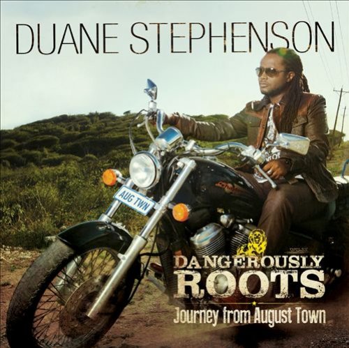 Dangerously Roots: Journey From August Town