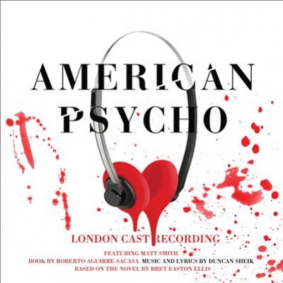 American Psycho [original London Cast Recording]