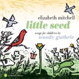 Little Seed: Songs For Children By Woody Guthrie