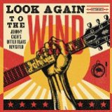 Look Again To The Wind: Johnny Cash's Bitter Tears Revisited