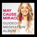 May Cause Miracles Meditation Album