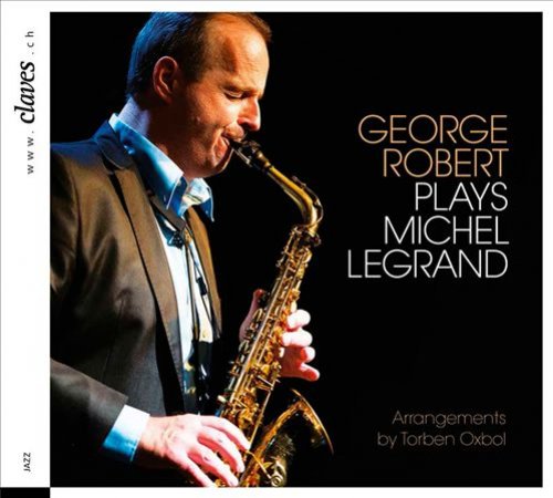 George Robert Plays Michel Legrand