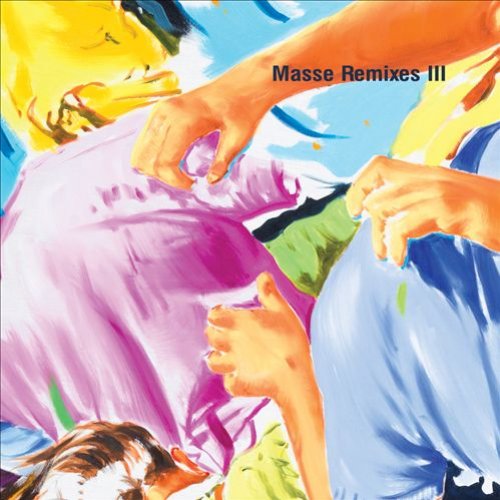 Masse Remixes Iii