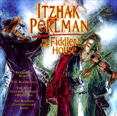 Klezmer: In The Fiddler's House - Traditional Jewish Melodies