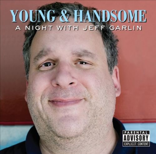 Young & Handsome: A Night With Jeff Garlin