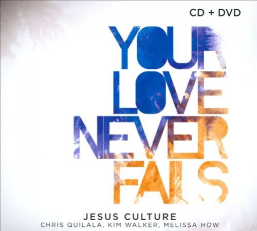 Your Love Never Fails