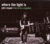 Where The Light Is:john Mayer Live In Los Angeles
