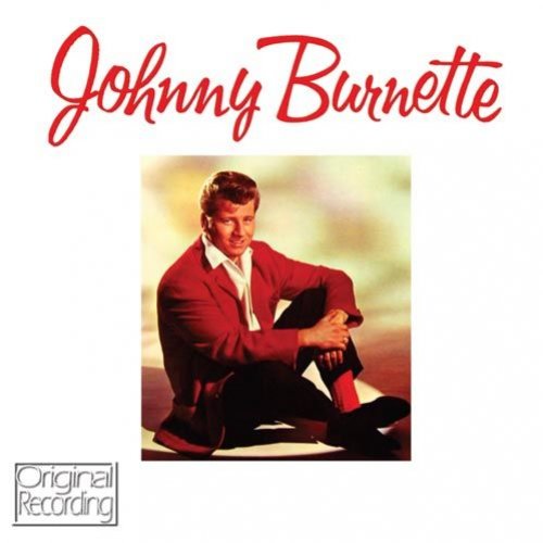 Johnny Burnette And The Rock 'n' Roll Trio