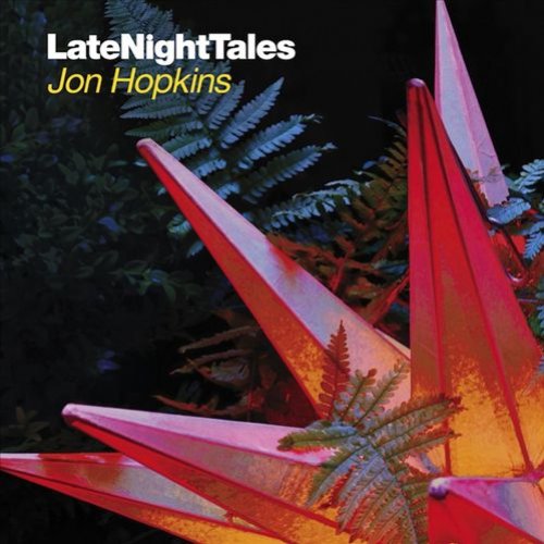 Late Night Tales: Jon Hopkins