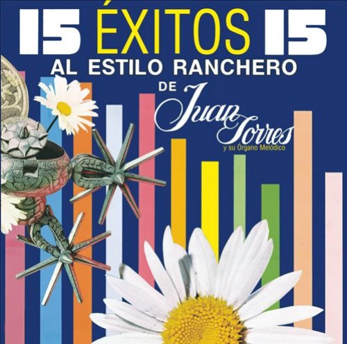 15 Exitos: Al Estilo Ranchero