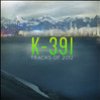 K-391 Tracks Of 2012
