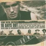 10 Days Out (blues From The Backroads)