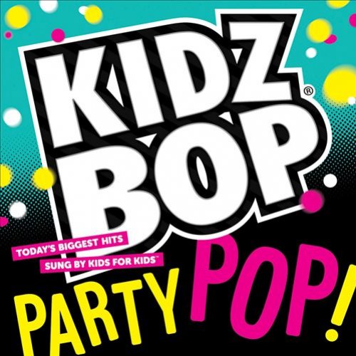 Kidz Bop Party Pop!