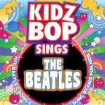 Kidz Bop Sing The Beatles