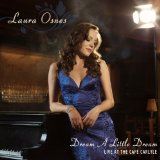 Dream A Little Dream: Live At The Cafe Carlyle