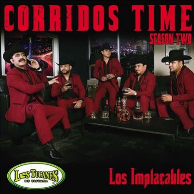 Corridos Time-season Two