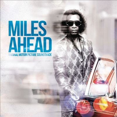 Miles Ahead [original Motion Picture Soundtrack]