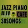Jazz Piano Flowing At Cafe Best Hits 50 Songs