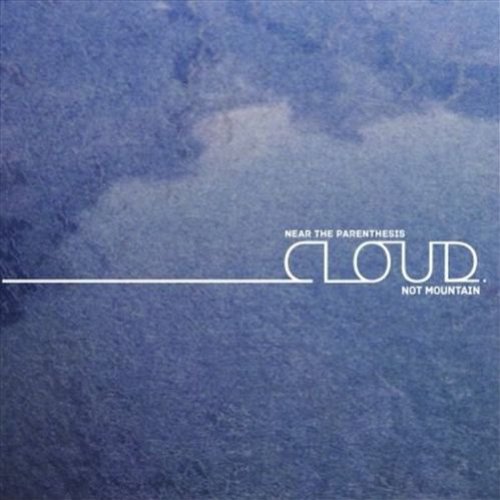 Cloud Not Mountain