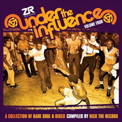 Under The Influence, Vol. Four: A Collection Of Rare Soul & Disco