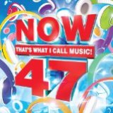 Now 47: That's What I Call Music