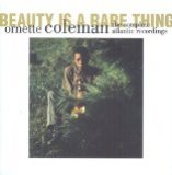Ornette Coleman: Beauty Is A Rare Thing - The Complete Atlantic Recordings