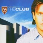 Perfecto Presents...the Club