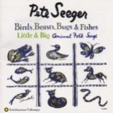 Birds, Beasts, Bugs & Fishes Little & Big: Animal Folk Songs