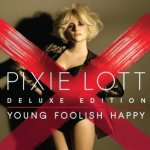 Young Foolish Happy: Deluxe