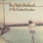 Ray Wylie Hubbard & The Cowboy Twinkies