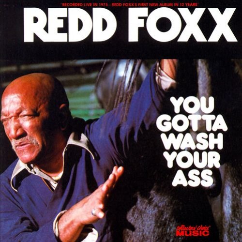 You Gotta Wash Your Ass