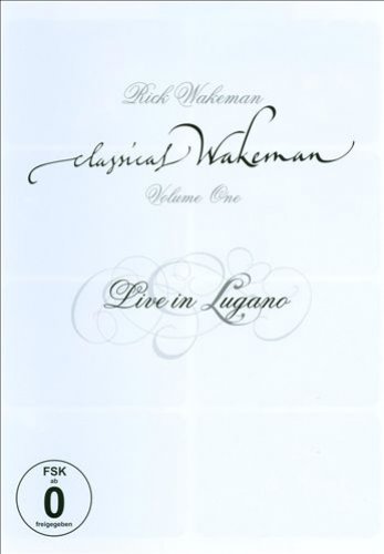 Classical Wakeman, Vol.1: Live In Lugano