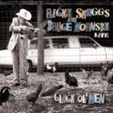 Ricky Skaggs And Bruce Hornsby: Cluck Ol' Hen (live)