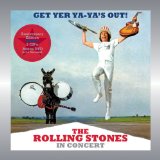 Get Yer Ya-ya's Out: Rolling Stones In Concert! (expanded Edition)