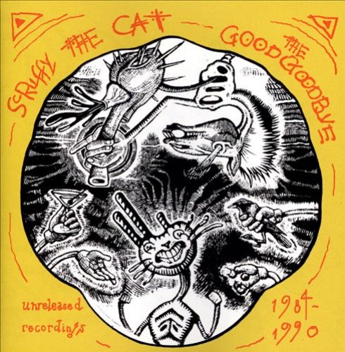 The Good Goodbye: Unreleased Recordings 1984-1990