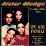 We Are Family: Greatest Hits Live