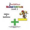 Musical Math Facts, Level 1: Addition & Subtraction