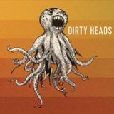 Dirty Heads [explicit]
