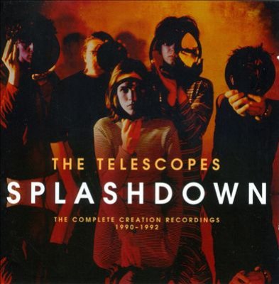 Splashdown: The Complete Creation Recordings 1990-1992