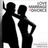 Love, Marriage‎ & Divorce