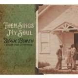 Then Sings My Soul... Songs For My Mother